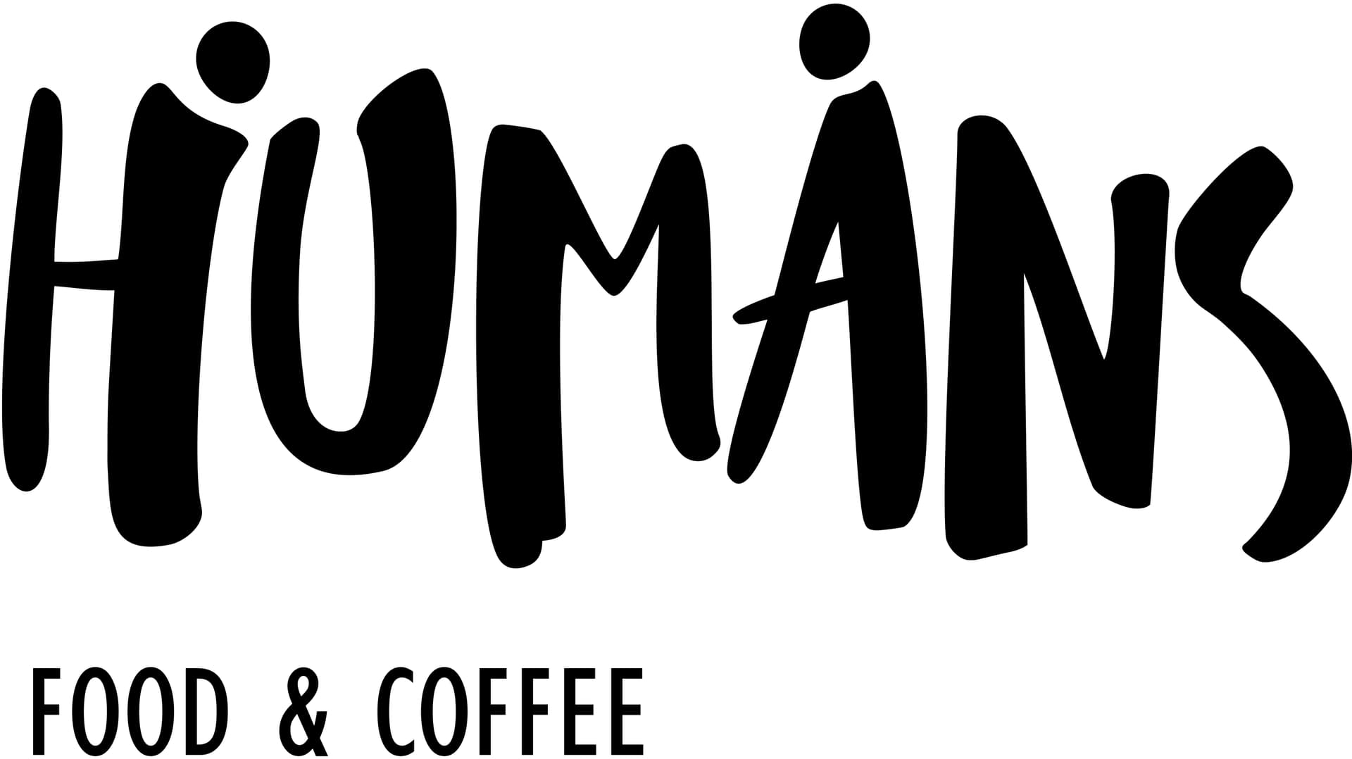 HUMANS CAFE. Breakfast, lunch and dinner
